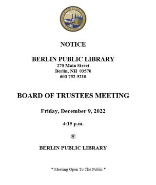 Board of Trustee meeting December 9,2022, 4:15pm Berlin Public Library