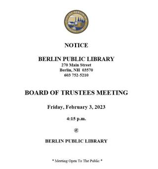 Board of Trustee meeting Feb. 3, 2023, 4:15pm Berlin Public Library